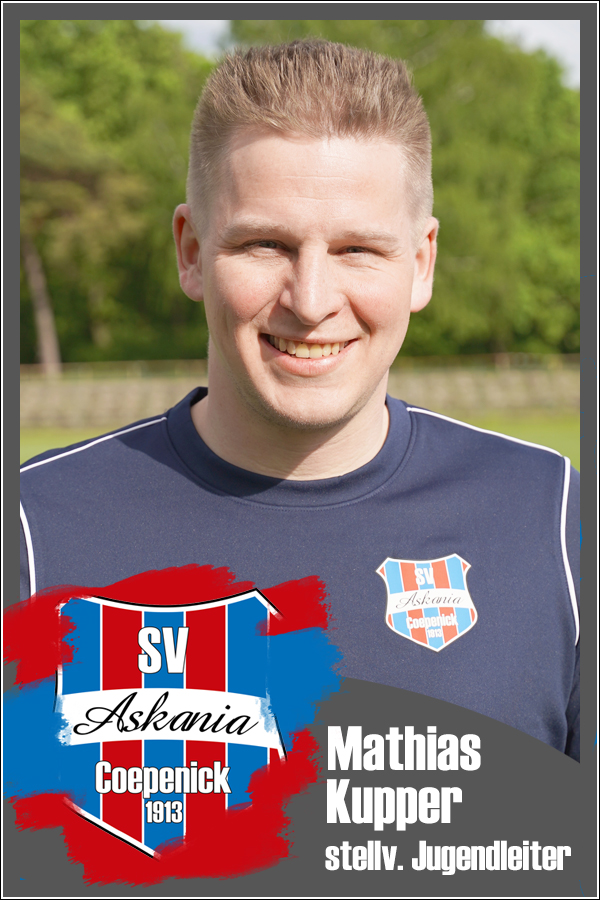 Mathias Kupper (Stellv. Jugendleiter) Mathias Kupper (Stellv. Jugendleiter)