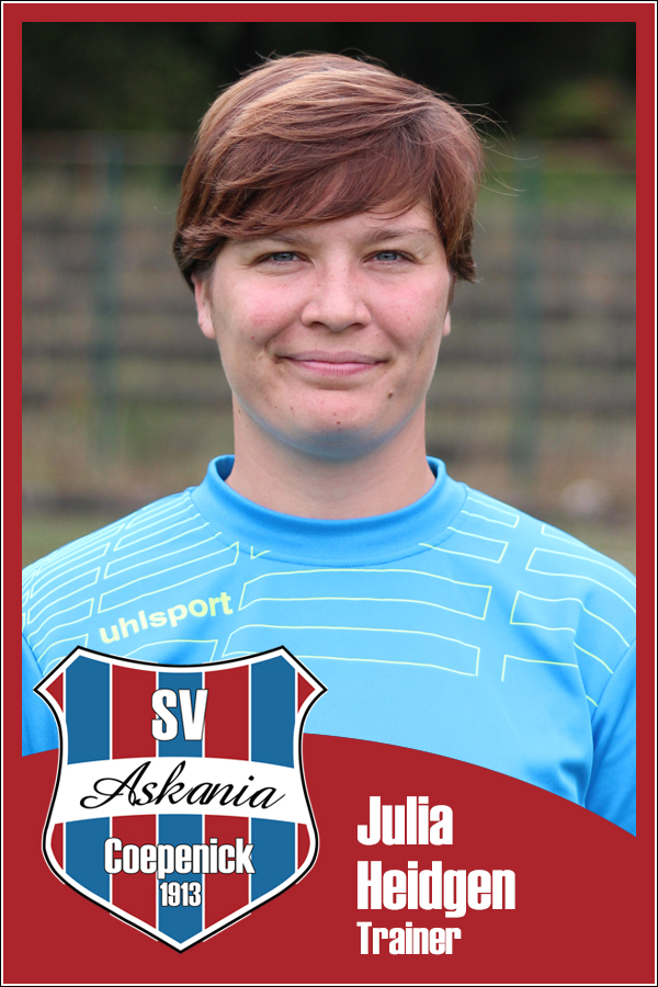 Julia Heidgen (Trainerin 1.F-Junioren 2013/2014) Julia Heidgen (Trainerin 1.F-Junioren 2013/2014)